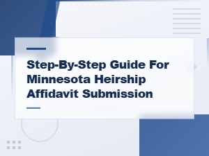How to File a Minnesota Heirship Affidavit