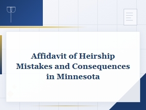 Affidavit of Heirship Mistakes in Minnesota