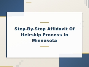 Minnesota Affidavit of Heirship Process for Property Transfer